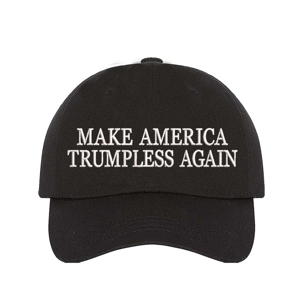 Black Make America Trumpless Again Embroidered Baseball Hat featuring bold statement embroidery, classic baseball design, and adjustable hook and loop closure – DSY Lifestyle
