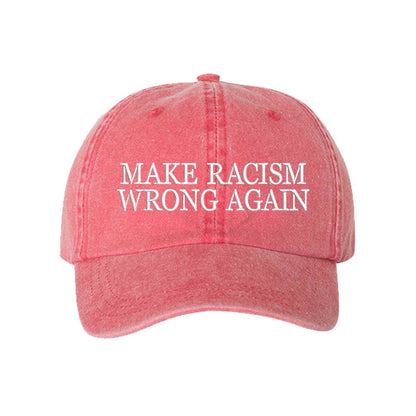Red DSY Lifestyle washed cotton baseball hat featuring the phrase Make Racism Wrong Again in bold, professional embroidery. - DSY Lifestyle
