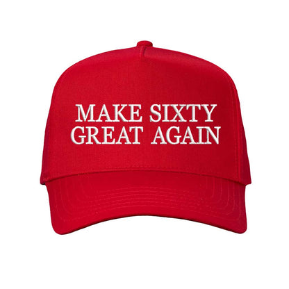 Solid Red Make Sixty Great Again 5-Panel Baseball Hat, a bold birthday statement hat for confident sixty-plus style. DSY Lifestyle.