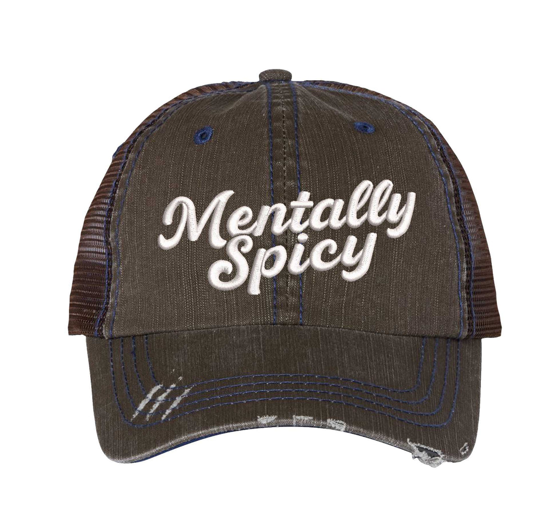 Brown Mentally Spicy embroidered distressed trucker hat for women. Bold statement hat for casual outfits, street style, and everyday wear. - DSY Lifestyle
