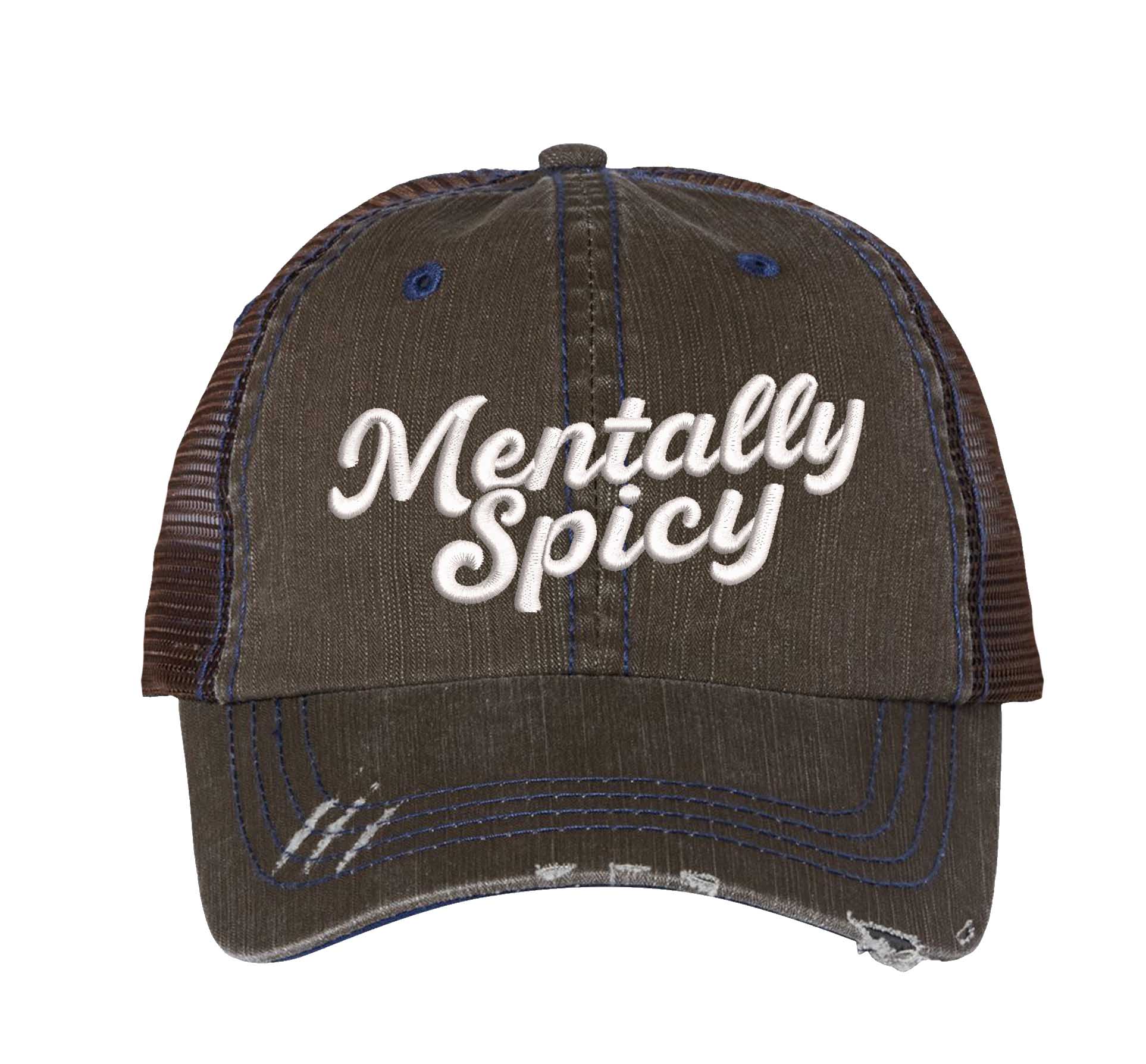 Brown Mentally Spicy embroidered distressed trucker hat for women. Bold statement hat for casual outfits, street style, and everyday wear. - DSY Lifestyle