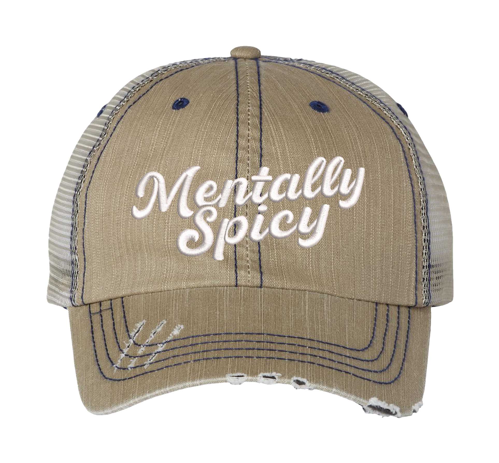 Khaki Mentally Spicy embroidered distressed trucker hat for women. Bold statement hat for casual outfits, street style, and everyday wear. - DSY Lifestyle