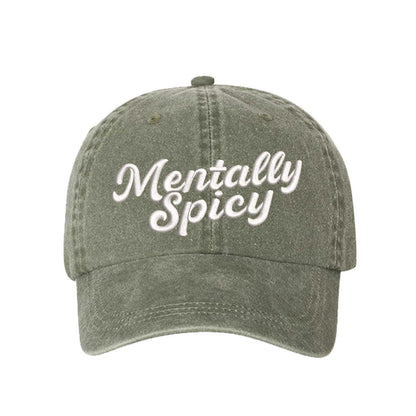Olive Green Mentally Spicy Washed Statement Baseball Hat – a washed, relaxed-fit statement cap designed for everyday comfort and real-life moods. Trendy, adjustable, and effortlessly stylish. - DSY Lifestyle