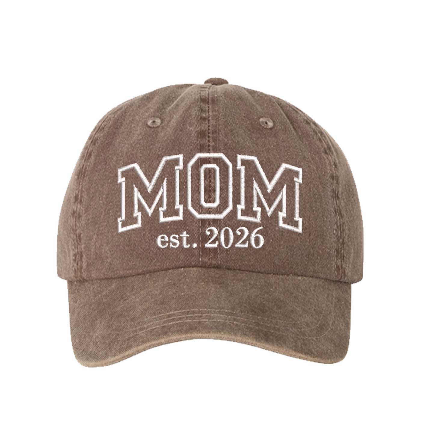 Chocolate Brown MOM Est. 2026 Washed Statement Baseball Hat – a washed, relaxed-fit statement cap designed for everyday comfort and real-life moods. Trendy, adjustable, and effortlessly stylish. - DSY Lifestyle
