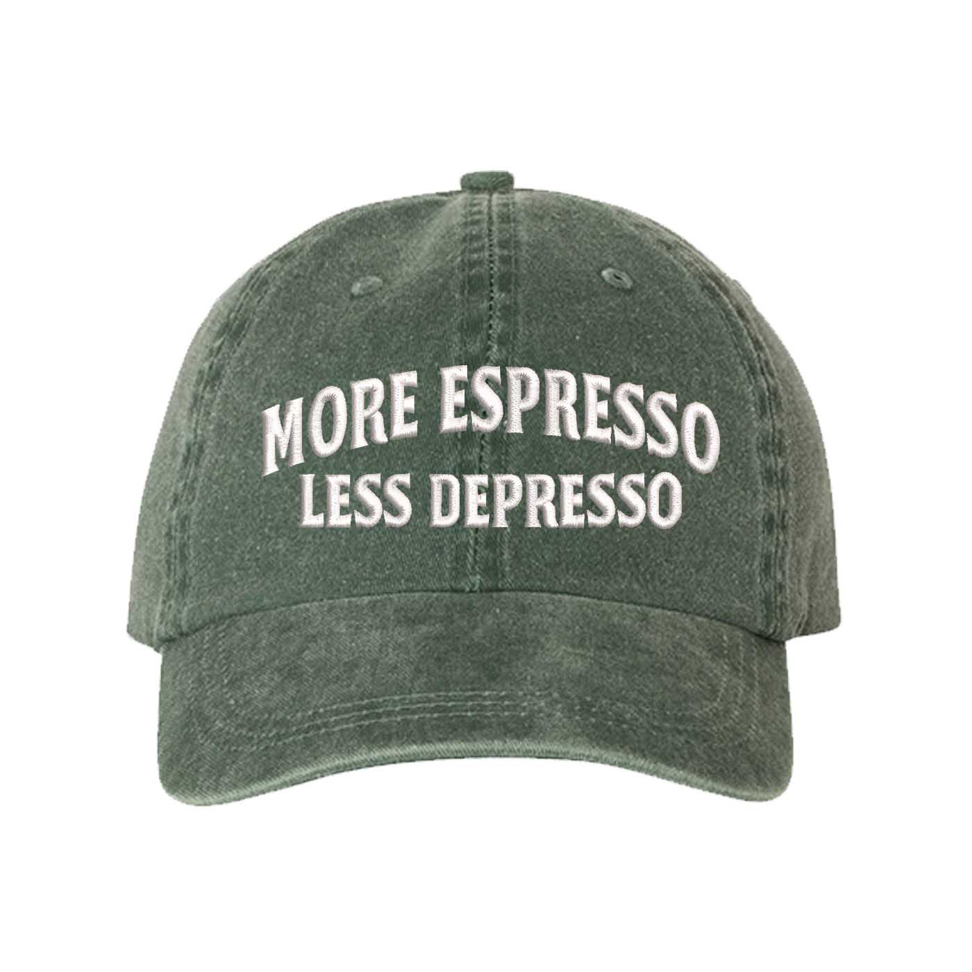Dark Green More Espresso Less Depresso Washed Statement Baseball Hat – a washed, relaxed-fit statement cap designed for everyday comfort and real-life moods. Trendy, adjustable, and effortlessly stylish. - DSY Lifestyle