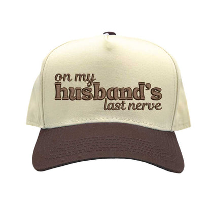 Natural Brown Funny “On My Husband’s Last Nerve” Two-Tone 5-Panel Baseball Hat with adjustable strap and bold statement text – DSY Lifestyle.