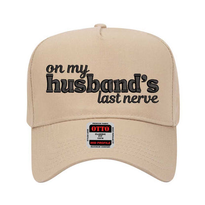 Solid Khaki Funny “On My Husband’s Last Nerve” 5-Panel Baseball Hat with adjustable strap and bold statement text – DSY Lifestyle.