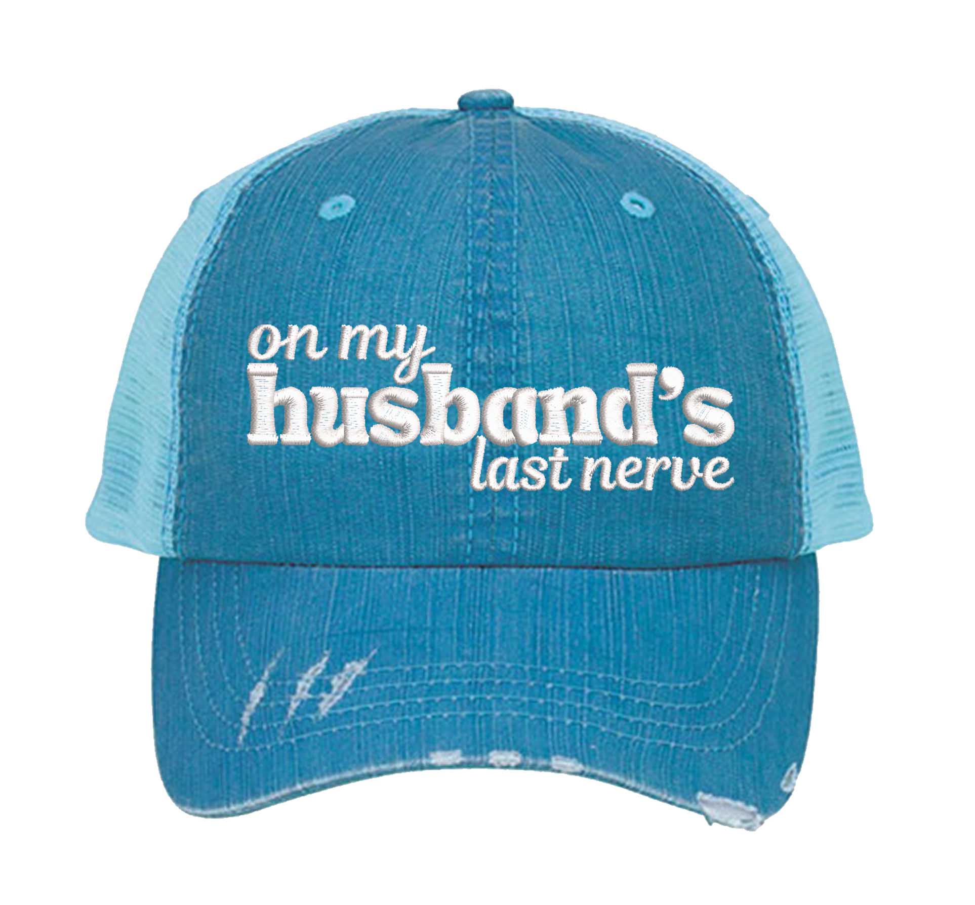 Aqua On My Husband’s Last Nerve Distressed Trucker Hat. This premium vintage-style cap is the perfect gift for the unapologetically bold, featuring a breathable mesh back and custom embroidery. - DSY Lifestyle