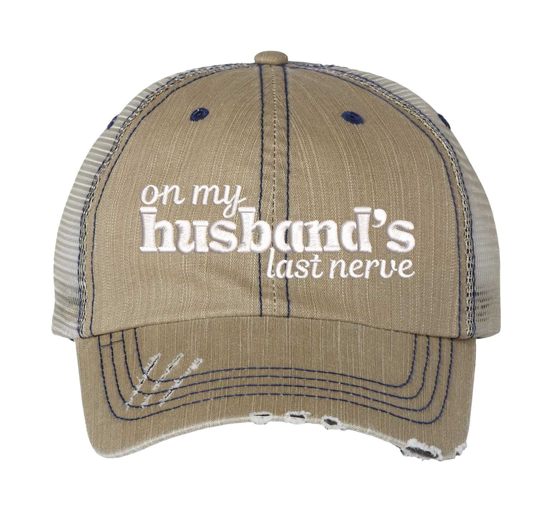 Khaki On My Husband’s Last Nerve Distressed Trucker Hat. This premium vintage-style cap is the perfect gift for the unapologetically bold, featuring a breathable mesh back and custom embroidery. - DSY Lifestyle