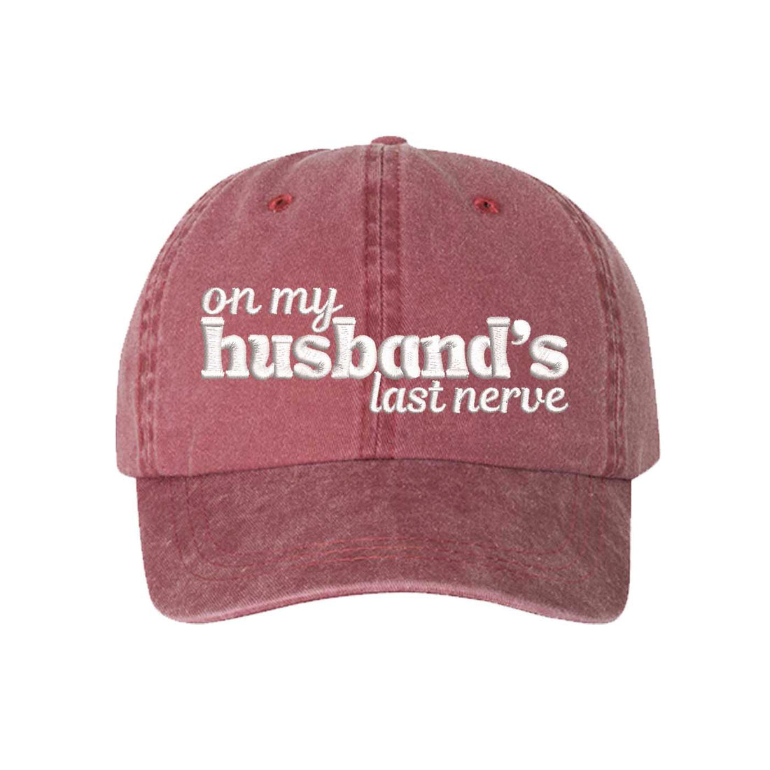 Wine On My Husband’s Last Nerve Washed Statement Baseball Hat – a washed, relaxed-fit statement cap designed for everyday comfort and real-life moods. Trendy, adjustable, and effortlessly stylish. - DSY Lifestyle