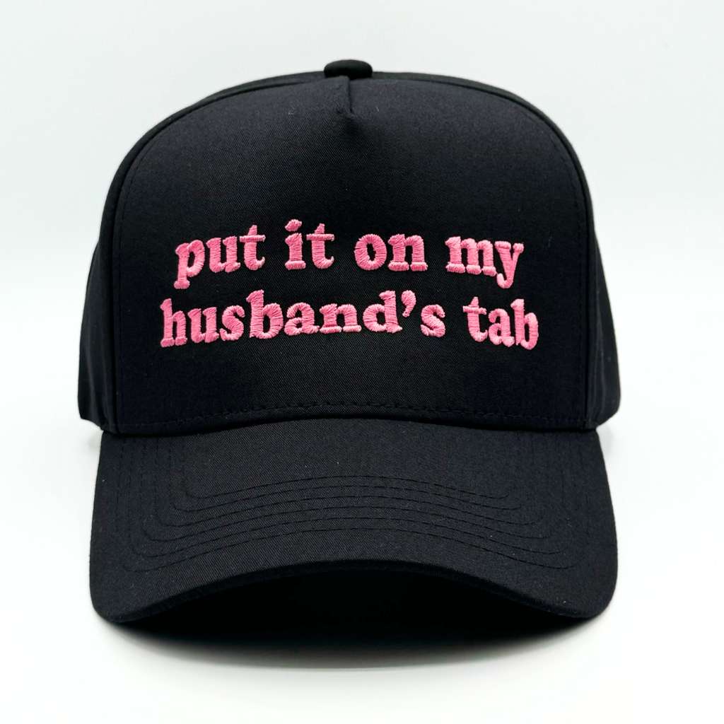 5 Panel black baseball hat embroidered with the phrase put it on my husband&