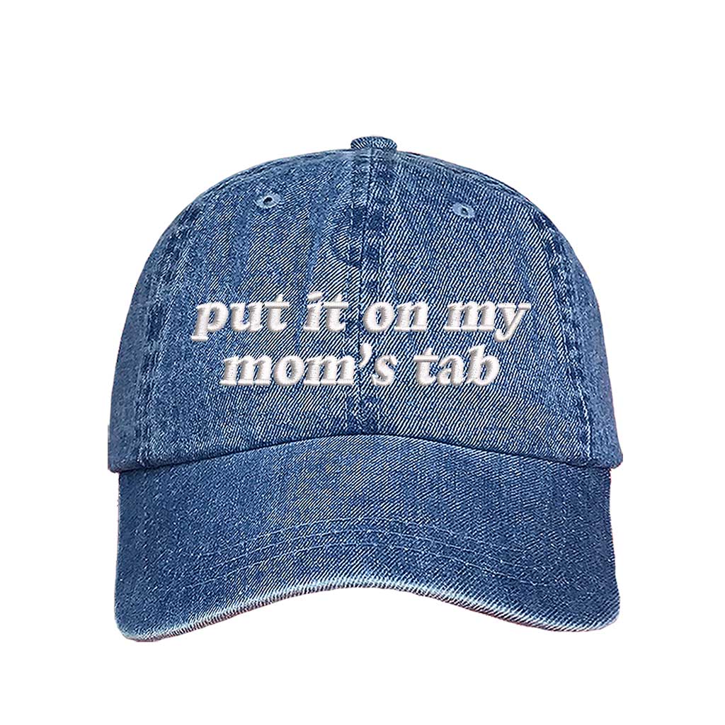 Light Denim Put It On My Mom&