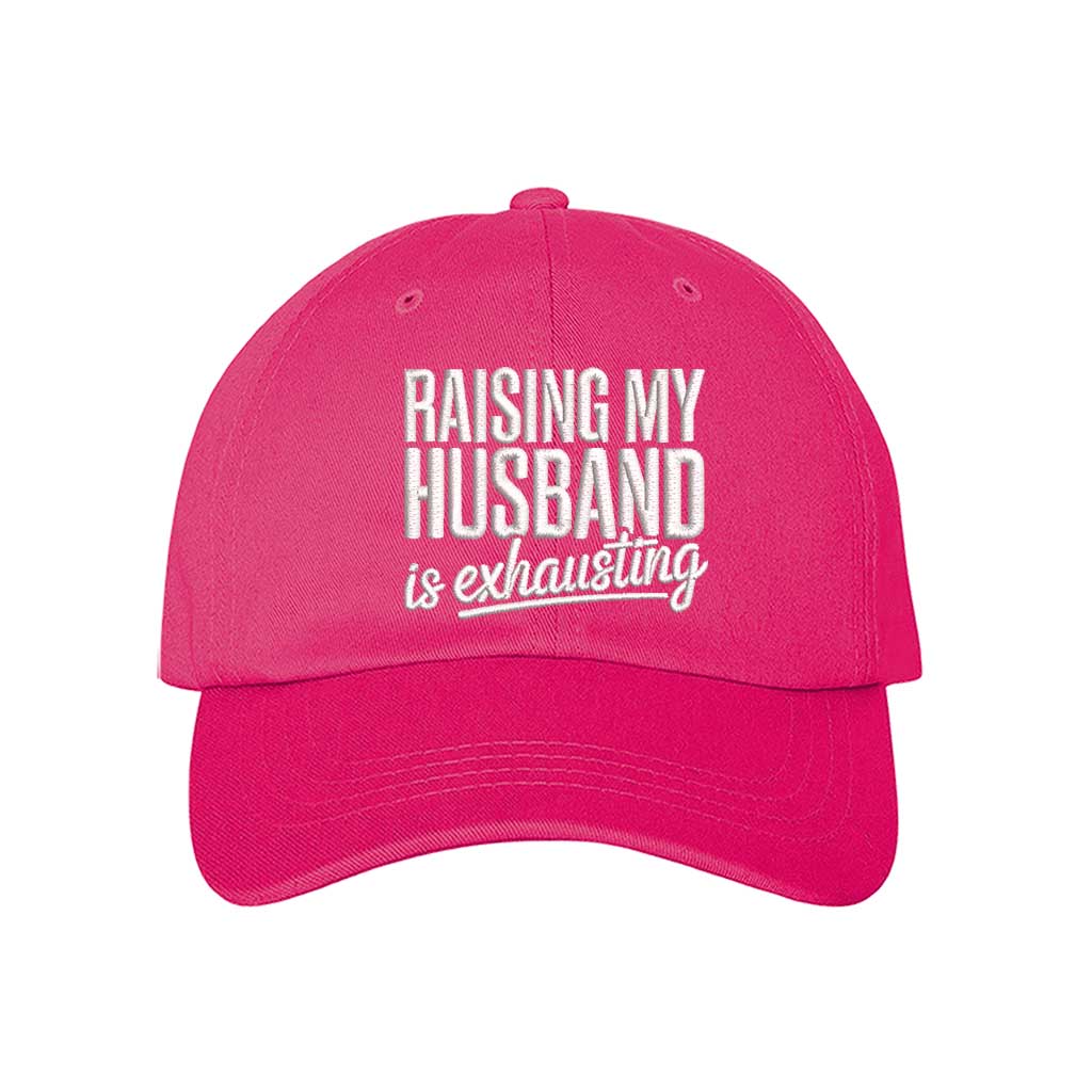 Hot Pink Raising My Husband Is Exhausting Embroidered Baseball Hat with curved brim and adjustable hook an loop closure, perfect funny wife gift – DSY Lifestyle