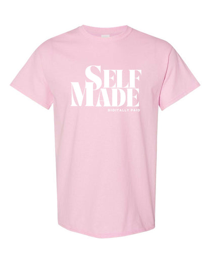 Self-Made Digitally Paid Unisex Tee