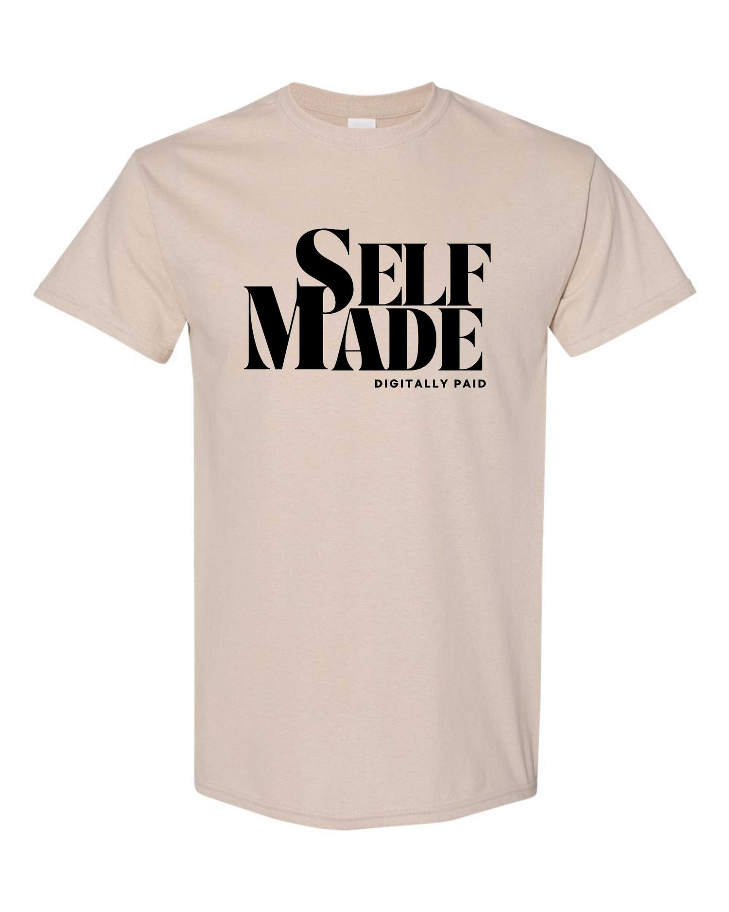Self-Made Digitally Paid Unisex Tee