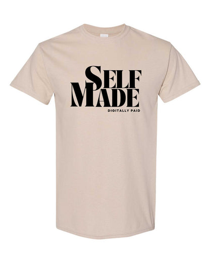 Self-Made Digitally Paid Unisex Tee
