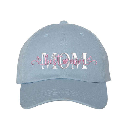 Sky blue baseball hat embroidered with the phrase best mom ever- DSY Lifestyle