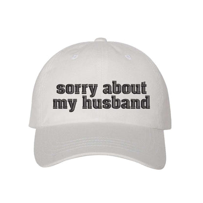 Sorry About My Husband Baseball Cap