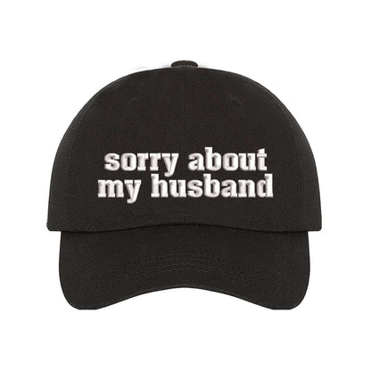 Sorry About My Husband Baseball Cap