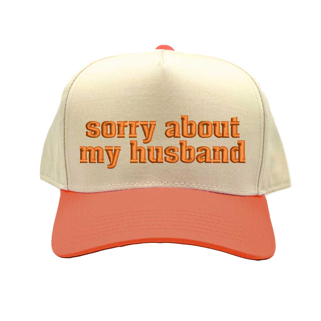 Natural Orange “Sorry About My Husband” two-tone embroidered 5-panel baseball hat for women, featuring a structured fit and adjustable strap. – DSY Lifestyle.