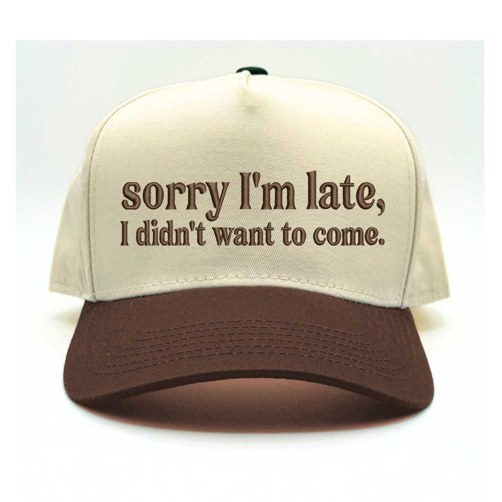 Natural Brown &quot;Sorry I’m Late, I Didn’t Want to Come&quot; 5-Panel Embroidered Baseball Hat – A funny, stylish cap with bold embroidery, perfect for introverts and sarcasm lovers – DSY Lifestyle