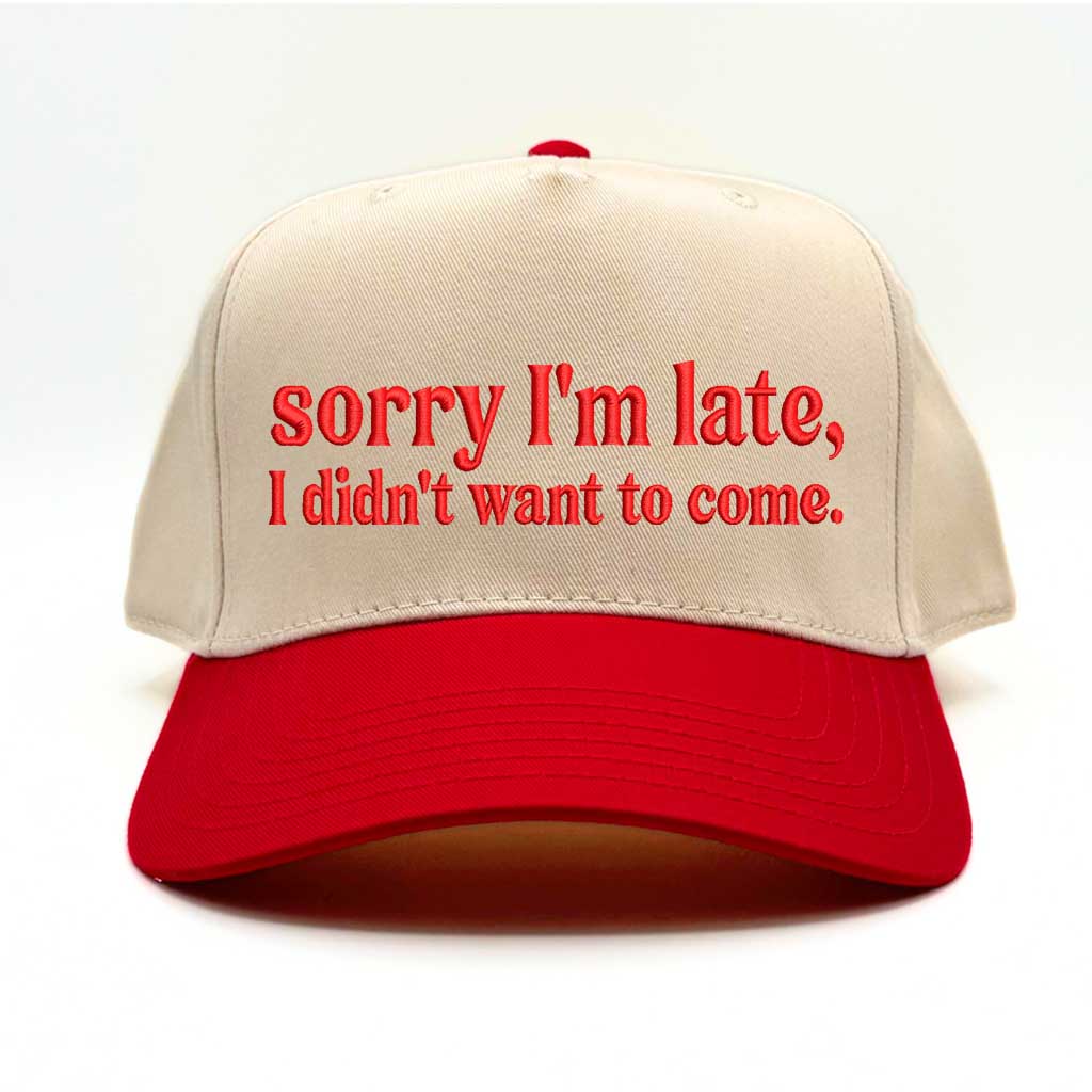 Natural Red &quot;Sorry I’m Late, I Didn’t Want to Come&quot; 5-Panel Embroidered Baseball Hat – A funny, stylish cap with bold embroidery, perfect for introverts and sarcasm lovers – DSY Lifestyle