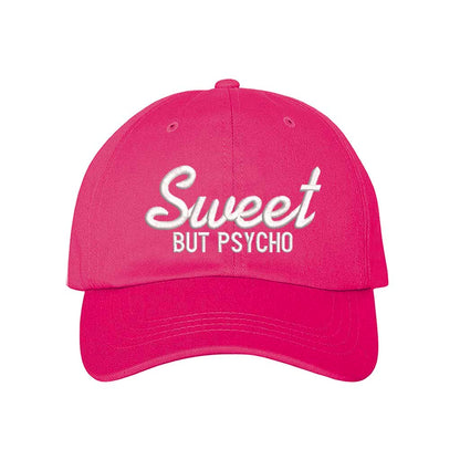 Hot Pink Close-up of a DSY Lifestyle baseball hat with "Sweet But Psycho" embroidered in a clean, modern font; a funny statement gift for her.
