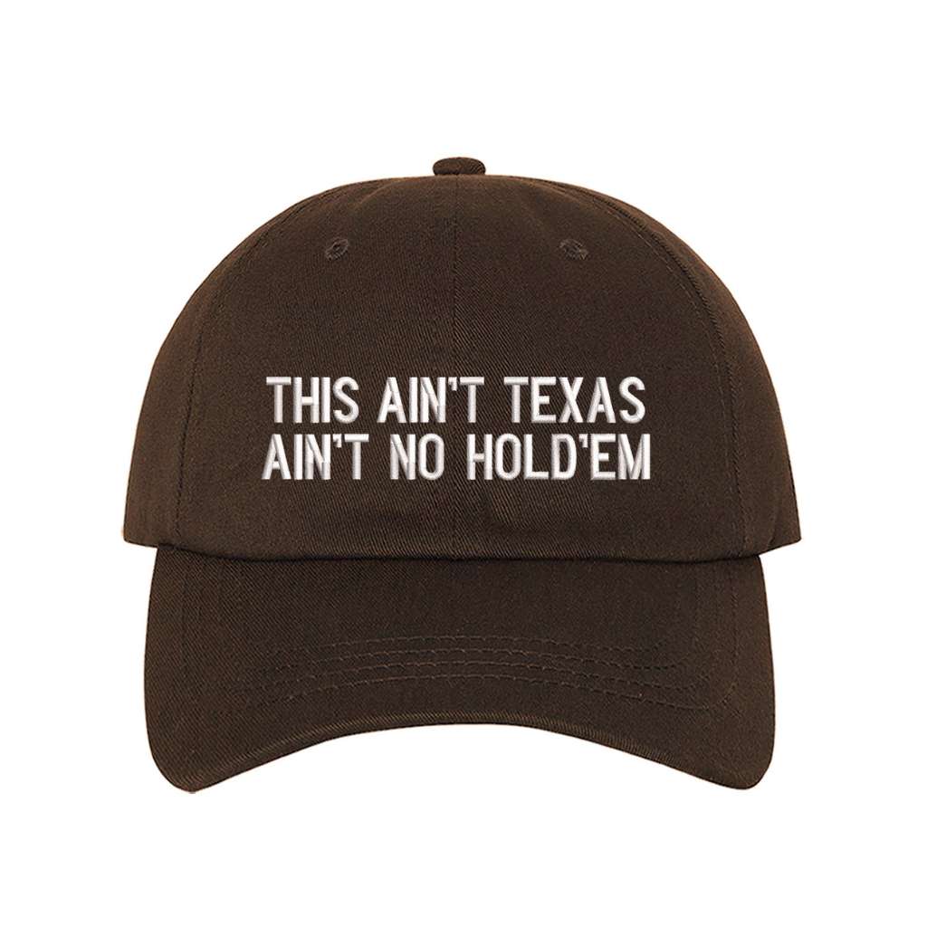 Brown baseball hat that has the phrase this ain&