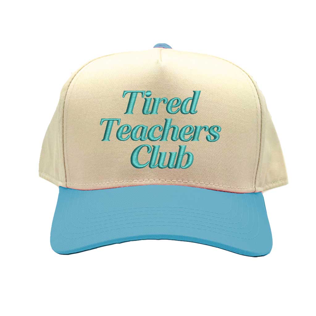 Natural Aqua Tired Teacher Club embroidered baseball hat in a premium two-tone colorway with high-density stitching by DSY Lifestyle.