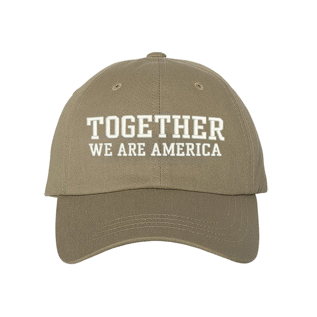 Together we are America khaki baseball hat - DSY Lifestyle