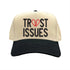 Natural Black Trust Issues Two-Tone Baseball Hat, a relatable and funny statement accessory for the modern dating scene. Modern color-blocking on a classic 5-panel silhouette for a standout streetwear look. DSY Lifestyle.