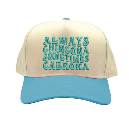 Natural Aqua Always Chingona Sometimes Cabrona Two-Tone Embroidered Baseball Hat front view - DSY Lifestyle