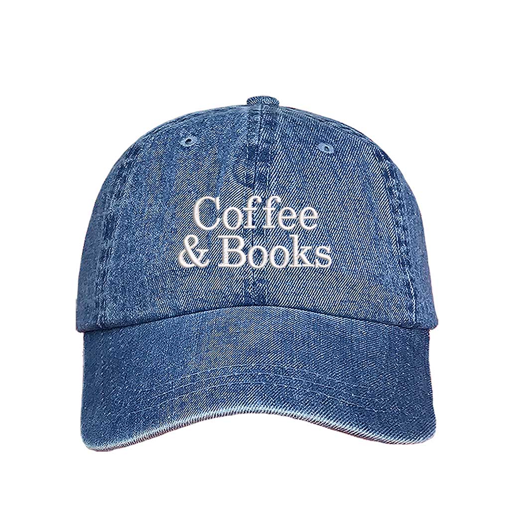 Light Denim Coffee &amp; Books embroidered baseball hat in a premium cotton twill featuring minimalist serif typography by DSY Lifestyle.