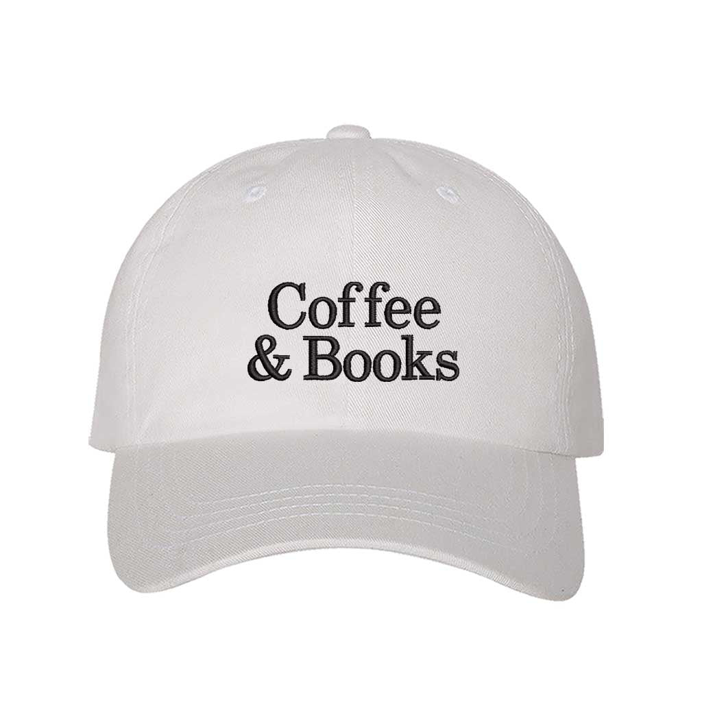 White Coffee &amp; Books embroidered baseball hat in a premium cotton twill featuring minimalist serif typography by DSY Lifestyle.