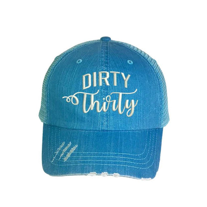 Aqua distressed trucker hat embroidered with the phrase Dirty Thirty - DSY Lifestyle