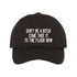 Black baseball hat embroidered with the phrase Don&