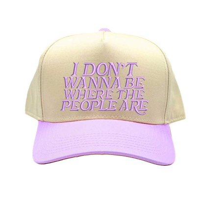 Natural Lavender I Don’t Want To Be Where The People Are Two Tone 5-Panel Embroidered Baseball Hat with playful embroidery and adjustable snapback closure – DSY Lifestyle