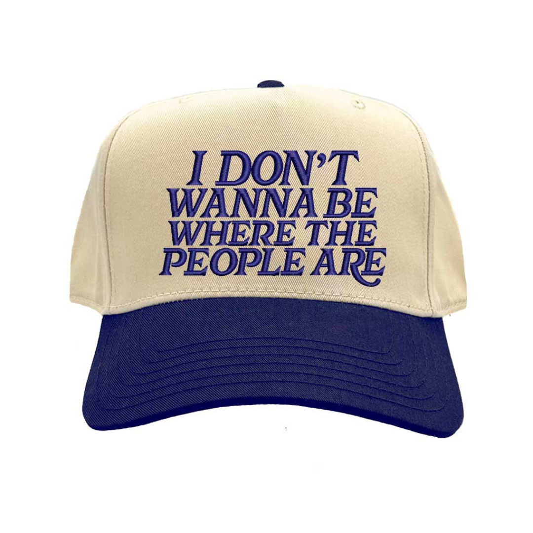 Natural Navy Blue I Don’t Want To Be Where The People Are Two Tone 5-Panel Embroidered Baseball Hat with playful embroidery and adjustable snapback closure – DSY Lifestyle