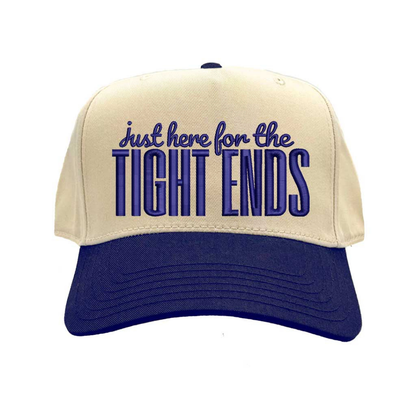 Natural Navy Blue Just Here For The Tight Ends Two Tone 5 Panel Embroidered Baseball Hat with bold embroidery and adjustable snapback fit – DSY Lifestyle