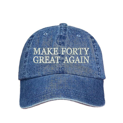 Light Denim trendy baseball hat with Make Forty Great Again embroidered on the front, featuring an adjustable strap and soft cotton fabric for a stylish and comfortable fit - DSY Lifestyle