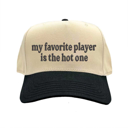 Natural Black My Favorite Player is the Hot One Two Tone 5-Panel Embroidered Baseball Hat with bold stitched lettering and snapback closure – DSY Lifestyle