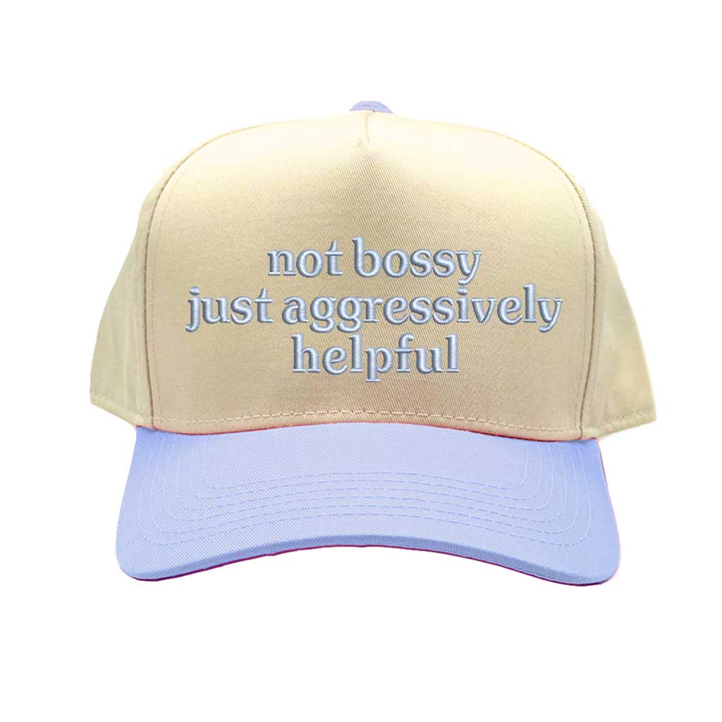 Natural Sky Blue Two-tone 5-panel embroidered baseball cap with the bold phrase “Not Bossy Just Aggressively Helpful,” ideal for confident women, leaders, and sassy streetwear lovers – DSY Lifestyle.