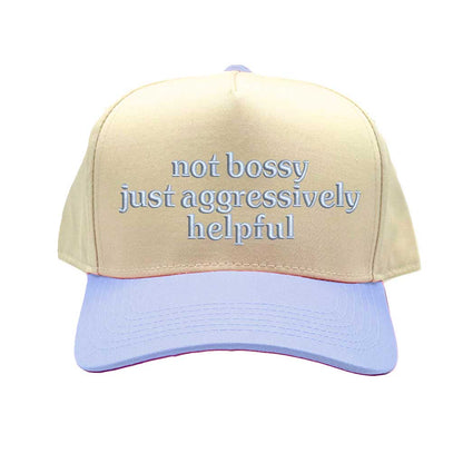 Natural Sky Blue Two-tone 5-panel embroidered baseball cap with the bold phrase “Not Bossy Just Aggressively Helpful,” ideal for confident women, leaders, and sassy streetwear lovers – DSY Lifestyle.