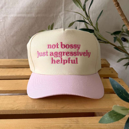 Not Bossy Just Aggressively Helpful 5 Panel Baseball Hat