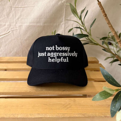 Not Bossy Just Aggressively Helpful 5 Panel Baseball Hat