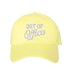 Yellow Out of Office Embroidered Baseball Hat in breathable cotton with pre-curved brim and adjustable hook and loop closure, styled for vacation or casual wear. DSY Lifestyle.