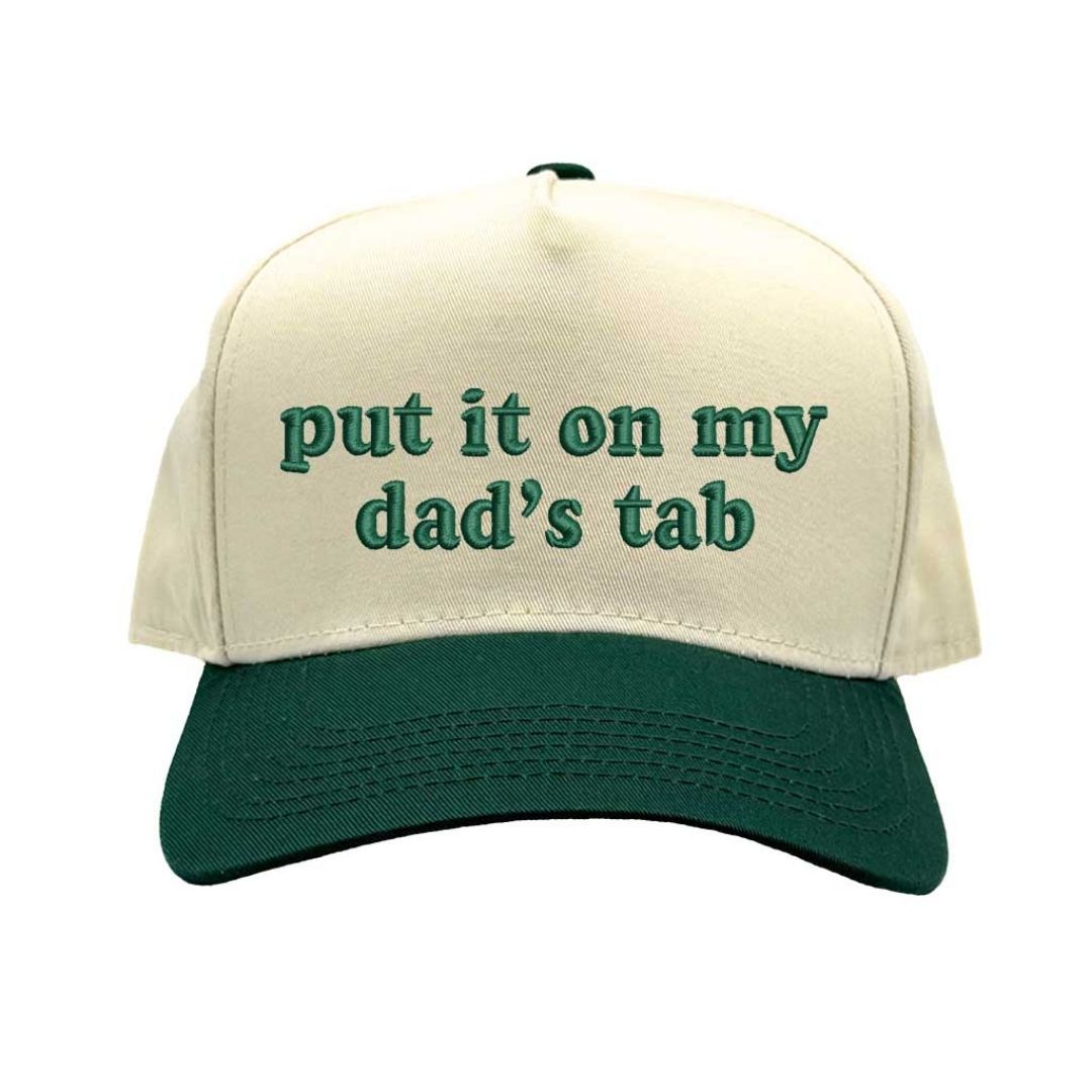 Natural Forest Green Put It On My Dad’s Tab embroidered two-tone baseball hat with snapback closure and retro 5-panel design – DSY Lifestyle.