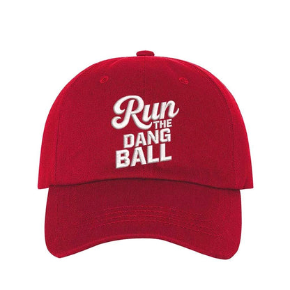 Red embroidered baseball hat with Run the Dang Ball on front and hook and loop adjustable closure - DSY Lifestyle