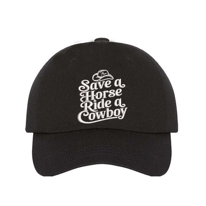 Black embroidered baseball hat reading “Save a Horse, Ride a Cowboy” — flirty western aesthetic for bold country girls. - DSY Lifestyle