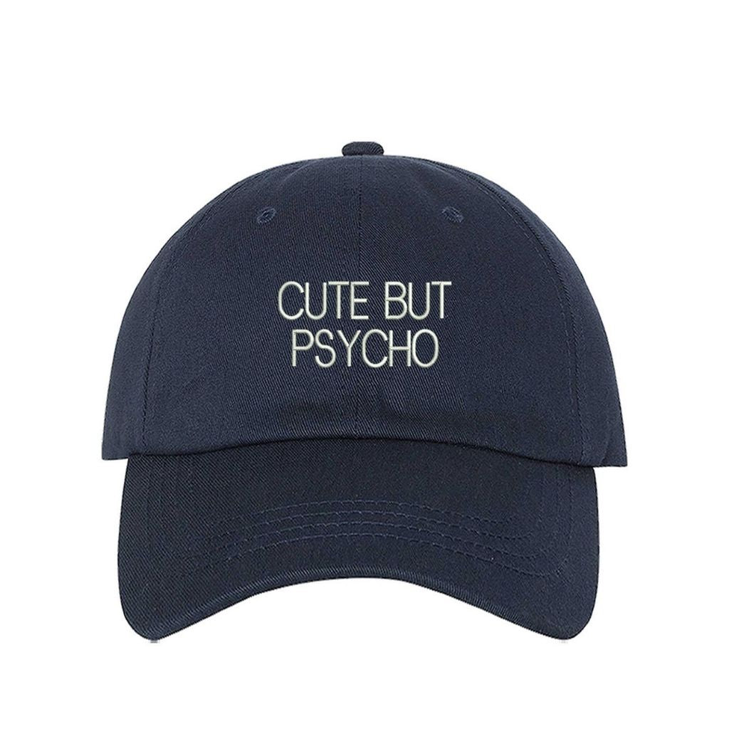Navy baseball hat embroidered with cute but psycho in the front - DSY Lifestyle